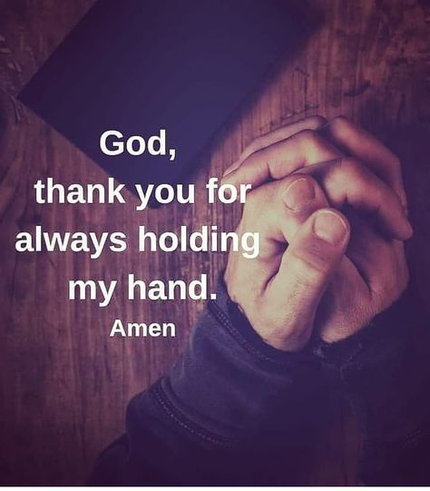 Thank U God Quotes, Thank You Quotes For God, Put Everything In Gods Hands Quotes, Thankful For God, God Holding My Hand, God Thank You, Thank You God Quotes, Thank God Quotes, Thanking God