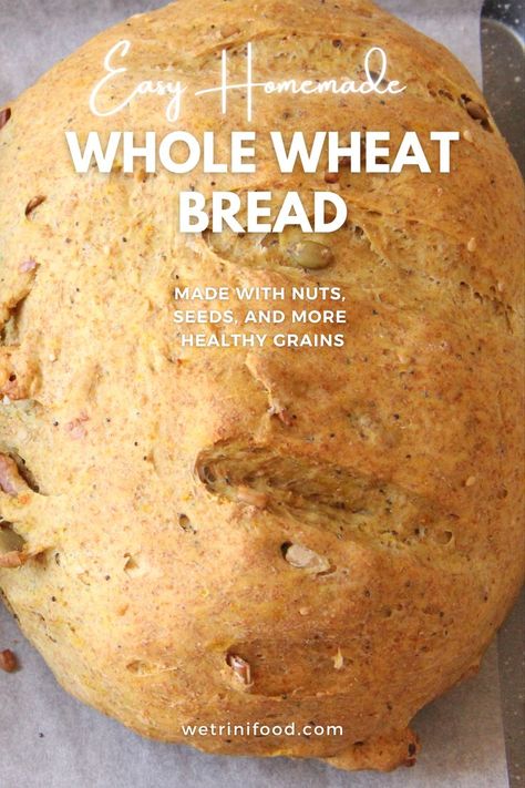 Zoomed in photo of artisan bread with nuts with text overlay saying easy homemade whole wheat bread made with nuts, seeds and more healthy grains Homemade High Fiber Bread, Whole Wheat Seed Bread Recipe, Whole Wheat Seeded Bread Recipe, High Fiber Bread, Whole Wheat Bread Recipes, Homemade Whole Wheat Bread, Fiber Bread, Seeded Bread Recipes, Wheat Bread Recipe