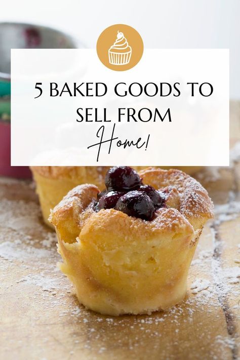 Most Profitable Baked Goods, Easy Bakery Items To Sell, Best Bakery Items To Sell, Shelf Stable Bakery Items, Baked Goods Basket Ideas, Baked Items To Sell, Shippable Baked Goods, Farmers Market Baked Goods Recipes, How To Start A Bakery From Home