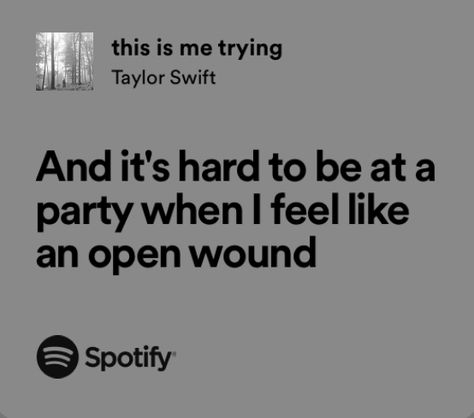 this is me trying - taylor swift I Tried Quotes, You Oughta Know, Taylor Lyrics, Me Too Lyrics, Music Heals, Taylor Swift Songs, Cool Lyrics, Taylor Swift Lyrics, Just Lyrics