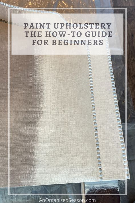 Paint Upholstery - The How-to Guide for Beginners #anorganizedseason #paintupholstery #paintfabric #diy #diyhomedecor #diyprojects #diyheadboard #diyheadboardproject via @anorganizedseason Painting Upholstered Furniture Fabric, Reupholster Tufted Headboard, Upholstery For Beginners, Painting Upholstered Headboard, Paint Upholstered Headboard, Painting A Fabric Headboard, Paint Fabric Headboard Diy, Painted Fabric Headboard, Painting Fabric Headboard