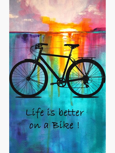 "Bicycle Art--Life is Better on A Bike--Beach Sunrise--Colorful Summer" Sticker by NancyMerkle | Redbubble Sepeda Trek, Bike Quotes, Cycling Quotes, Bike Poster, I Want To Ride My Bicycle, Bicycle Maintenance, Bicycle Art, Cycling Art, Bike Seat