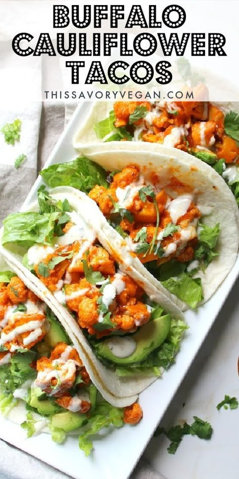 Buffalo Cauliflower Taquitos, Good Veggies To Eat, Cauliflower Tacos Recipes Easy, Healthy Tacos Vegetarian, Meals With Buffalo Sauce, Vegetarian Buffalo Wrap, Vegan Cauliflower Dinner, Clothes For Stomach Pooch, Spicy Cauliflower Tacos