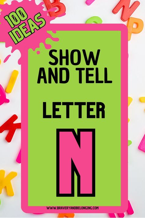 Pin text reads, 100 ideas show and tell letter N. Background is white with colored letters sprinkled on it. Preschool Alphabet Activities, Show And Tell Ideas, Fun Alphabet Activities, Letter Q Crafts, Letter O Activities, V Words, Fun Alphabet, Preschool Alphabet, Animals Food