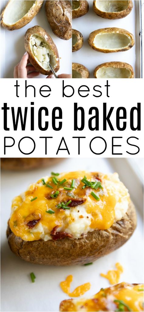 Baked Potato Twice, Twice Baked Baked Potatoes, The Best Twice Baked Potatoes, How To Make Twice Baked Potatoes, Twice Baked Potatoes Make Ahead, Best Twice Baked Potatoes Recipe, Loaded Baked Potatoes In The Oven, Twice Baked Potatoes In The Oven, Make Ahead Twice Baked Potatoes