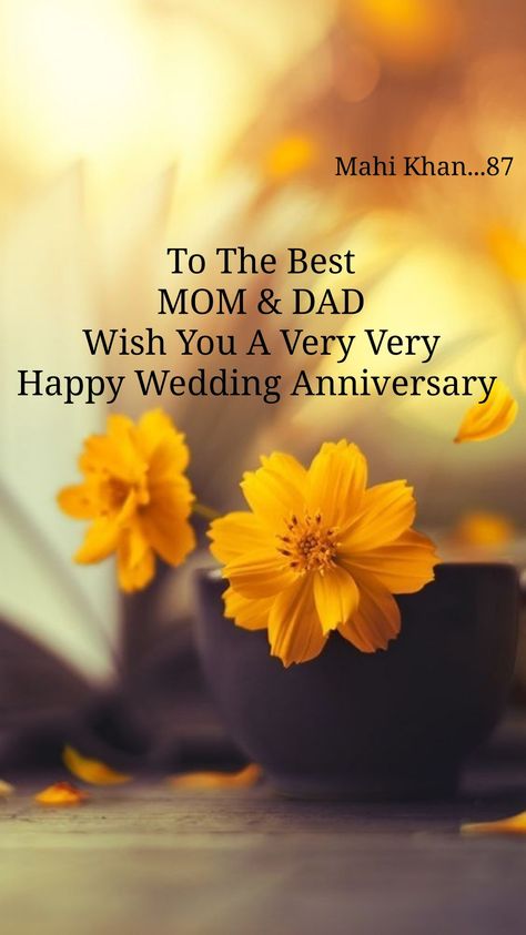 Happy Anniversary Ammi Abbu Wishes, Happy Anniversary Mummy Papa Wishes, Mummy Papa Anniversary Quotes, Mom Dad Anniversary Quotes, Happy Anniversary Mummy Papa, Happy Anniversary Parents, Happy 19th Anniversary, Happy Anniversary Mom Dad, Ammi Abbu