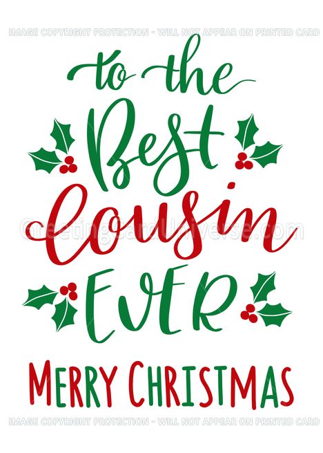 Best Cousin Ever, Merry Christmas card Merry Christmas To My Cousins, Merry Christmas Cousin Quotes, Merry Christmas Niece, Merry Christmas Grandson, Merry Christmas Cousin, Best Cousin Ever, 40th Birthday Wishes, Winter Blessings, Best Cousin