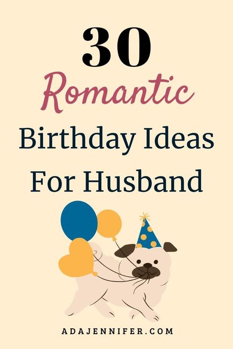 30 Romantic Birthday Ideas For Husband Surprise Party For Husband Birthday Ideas, Husband 31 Birthday Ideas, Husband Birthday Morning Ideas, Husband 28th Birthday Ideas, Cute Birthday Ideas For Husband, Birthday Gifts For Husband From Wife Creative, Easy Birthday Ideas For Husband, What To Do For Husband Birthday, Bday Gift For Husband Romantic Birthday