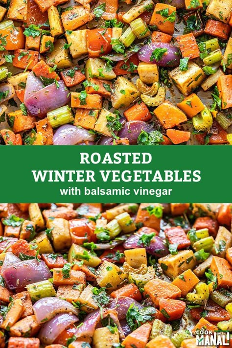 Roasted Vegetables With Sweet Potatoes, Roasted Vegetables With Balsamic Vinegar, Balsamic Veggies Roasted, Roasted Fall Vegetable Recipes, Winter Roasted Vegetables, Chanukah Dinner, Fall Roasted Vegetables, Winter Vegetable Recipes, Roasted Vegetables Balsamic