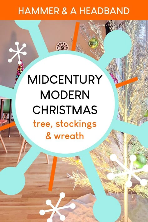 Want to deck out your house for a mid-century modern style Christmas? Here’s a retro mod Christmas home decor tour with ideas about how to find and decorate an aluminum Christmas tree, create DIY felt stockings, and finish the look with a tinsel door wreath. Make it a 1960s Christmas. #midcenturymodern #christmasdecor #retro Mid Century Modern Xmas Decor, Midcentury Outdoor Christmas Decor, Mcm Christmas Decor Diy, Mid Century Modern Christmas Decor Diy, Mid Century Christmas Tree Ideas, 60s Christmas Tree, Mid Century Modern Christmas Tree Ideas, Atomic Christmas Decor, Retro Christmas Tree Ideas