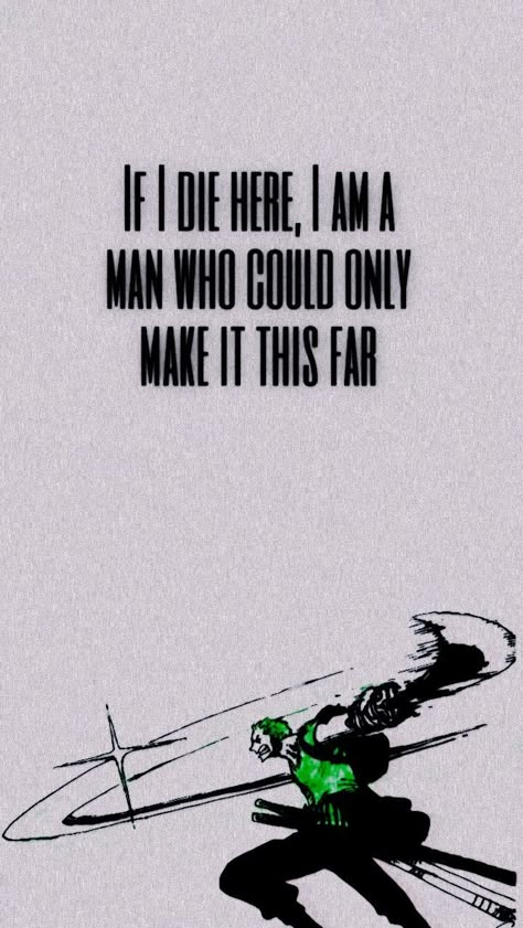 I Will Never Lose Again One Piece Zoro, Zoro One Piece Quotes, Zoro Motivational Wallpaper, One Piece Motivational Quotes, Zoro Quotes Wallpaper, One Piece Motivation, One Piece Quotes Wallpaper, Quotes From One Piece, One Piece Quote