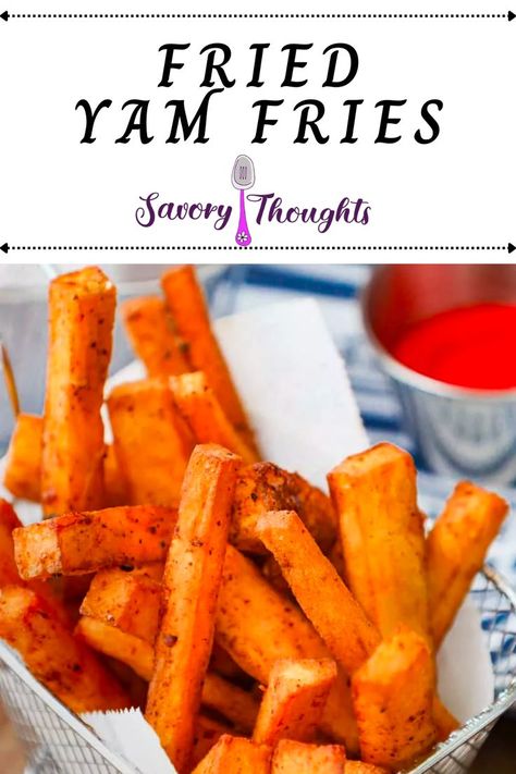 Fried Yam Fries African Yams Recipe, Fried Yam, Yam Fries, Vegan Thanksgiving Dinner, Easy Cheap Dinner Recipes, Haitian Food Recipes, Creole Recipes, Comfort Food Recipes Dinners, Easy Family Dinners