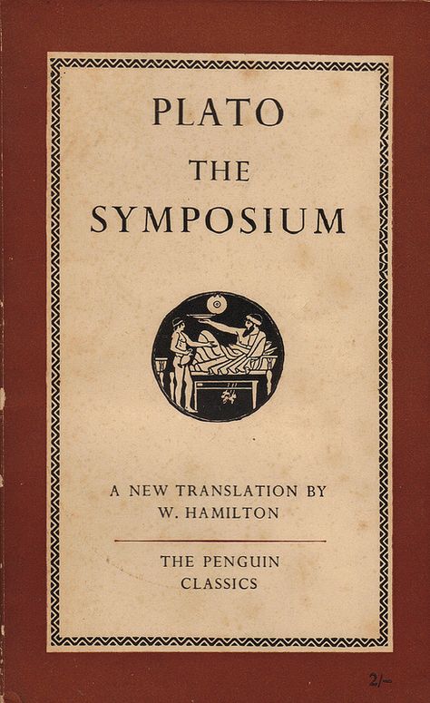 Penguin Classics: Plato's The Symposium Plato The Symposium, Vampire School, Ancient Alexandria, Penguin Book Covers, Lost In Wonderland, The Symposium, Penguin Modern Classics, Philosophy Art, Penguin Books Covers