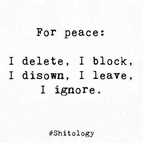 When I Block You Quotes, I Block People Quotes, Someone Blocked Me Quotes, Ignore Bad People Quotes, Disowned Quotes, Quotes For Ignoring Me, Ignoring Negative People, If I Block You Quotes, Block List Quotes