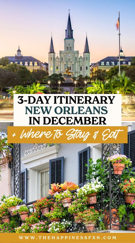 3-Day Itinerary New Orleans in December + Where to Stay & Eat December In New Orleans, New Orleans December, Christmas New Orleans, Vacation Spots In United States, New Orleans In December, New Orleans Weekend Trip, New Orleans Winter, Nola Food, New Orleans Itinerary