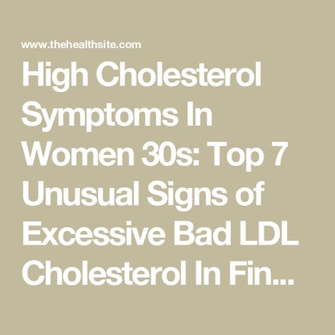 High Cholesterol Symptoms In Women 30s: Top 7 Unusual Signs of Excessive Bad LDL Cholesterol In Fingers And Nails | TheHealthSite.com High Cholesterol Symptoms Signs, Symptoms Of High Cholesterol, Signs Of High Cholesterol, Uric Acid Symptoms, High Cholesterol Symptoms, Ayurvedic Drinks, Women 30s, Uterine Prolapse, Women In Their 30s