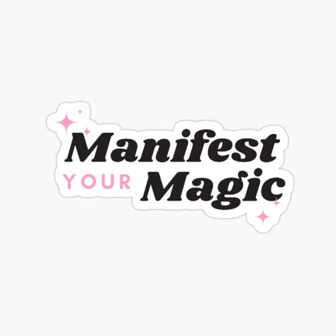 Get my art printed on awesome products. Support me at Redbubble #RBandME: https://www.redbubble.com/i/sticker/Stickers-and-Magnets-Pink-Manifest-your-magic-by-VenenoRosaa/157729628.EJUG5?asc=u Manifest Stickers, Buy Stickers, Happy Stickers, Stickers Magnets, Sticker Ideas, Phone Stickers, Manifestation Journal, Creative Packaging Design, Creative Packaging