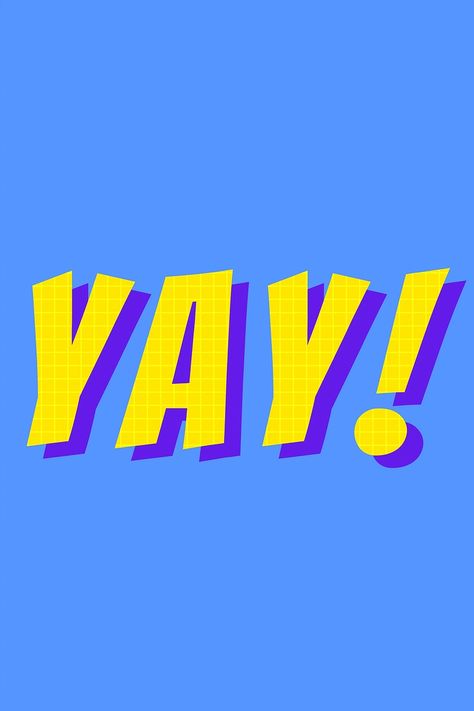 Yay! chat word typography vector | free image by rawpixel.com / Ohm Word Typography, Just Be Happy, Quotes And Notes, Free Image, Premium Vector, Vector Free, Typography, Feelings, Quotes