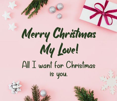 Christmas Love Messages, Christmas Greetings Images, Quotes For Girlfriend, Merry Christmas My Love, Love Message For Girlfriend, Christmas Card Messages, Merry Christmas Baby, Girlfriend Card, Merry Christmas Message