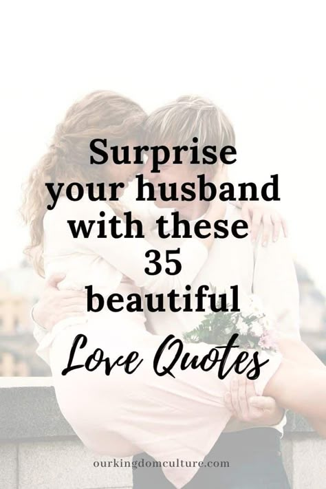 The Best Love Quotes for your Husband. It doesn't have to be Valentine's Day to show your husband how much he means to you. Best Hubby Quotes My Husband, Husband Day Quotes, In Love With My Husband Quotes, New Husband Quotes, I Love You Forever Quotes For Him, Quotes For Best Husband, Quotes For My Love Of My Life, Lovely Quotes For Husband, Love Your Husband Quotes Marriage