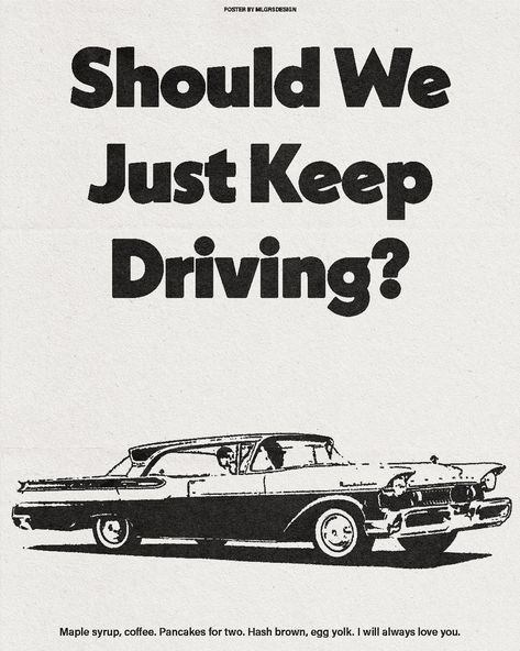 Mlgrs Graphic Design on Instagram: “Keep driving🚦 . . . . . . . . . #harrystyles #harry #harryshouse #lyricposter #lyrics #lyricedit #songposterdesign #songposter…” Harry Styles Graphic Design, Room Posters Vintage, In Taylor Swift Lyrics, Should We Just Keep Driving, Music For A Sushi Restaurant, Silk Shirt Men, Harry Styles Quotes, Style Lyrics, Harry Styles Poster