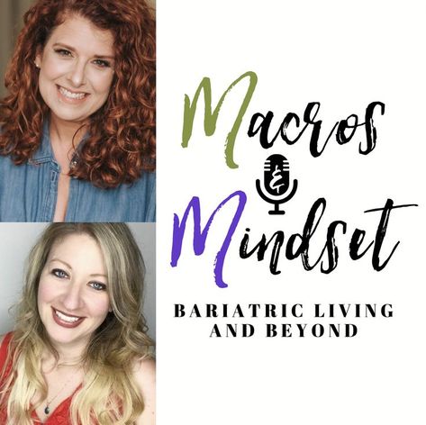 Macros For Bariatric Patients, September 1st, Living The Life, Starting A Podcast, Post Op, We Got It, Two Best Friends, Lifestyle Changes, Special Guest