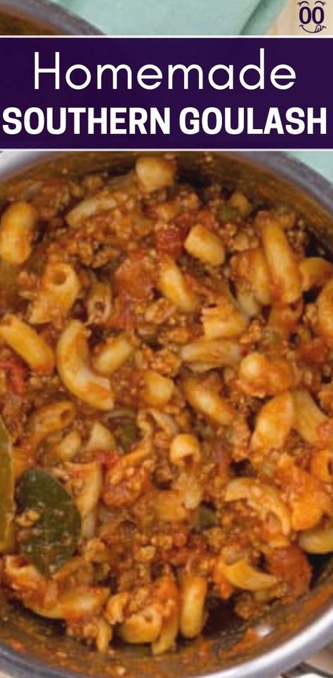 Dinner Southern, Southern Goulash, Southern Appalachian Recipes, Black Southern Recipes, Southern Goulash Recipes, Southern Dinners, Old Fashioned Southern Recipes, Appalachia Recipes, Country Cooking Recipes