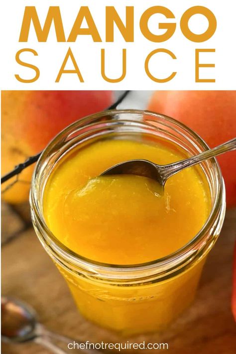 Mango Sauce Recipes, Mango Sauce Dessert, Sweet Sauces Desserts, Canned Mango Recipes, Frozen Mango Recipes, Mango Glaze Recipe, Mango Puree Recipe, Jar Of Sunshine, Mango Sauce Recipe