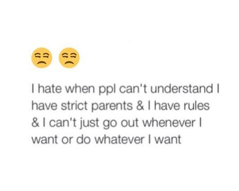 "Just try! You never know!" HAHAHAHAHA trust me. I know. Parents Don't Understand, Strict Parents Quotes, Strict Parents Truths, Youtube Equipment, Starting Youtube, Bad Parenting Quotes, Understanding Quotes, Strict Parents, Teenager Quotes