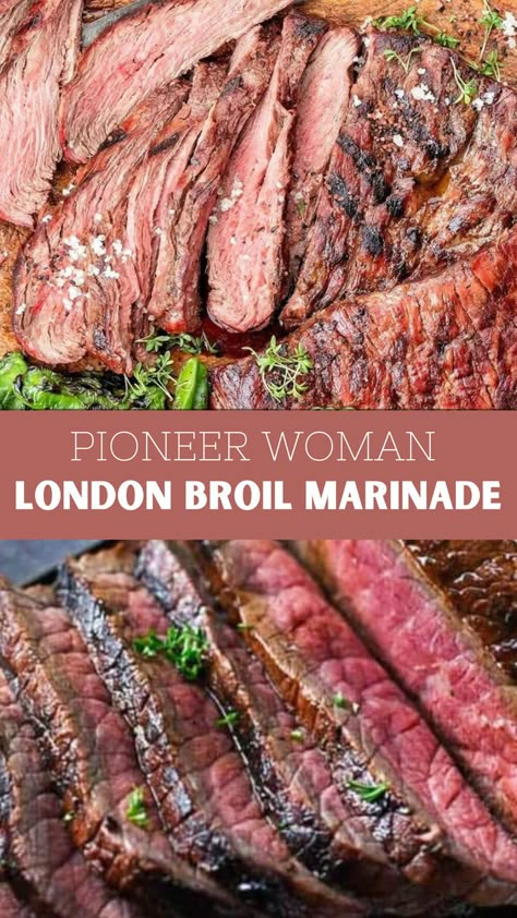 Pioneer Woman London Broil Marinade London Broil Steak, London Broil Marinade, Grilled London Broil, Broiled Steak, London Broil Recipes, Beef Entrees, London Broil, Marinade Recipes, Beef Dishes