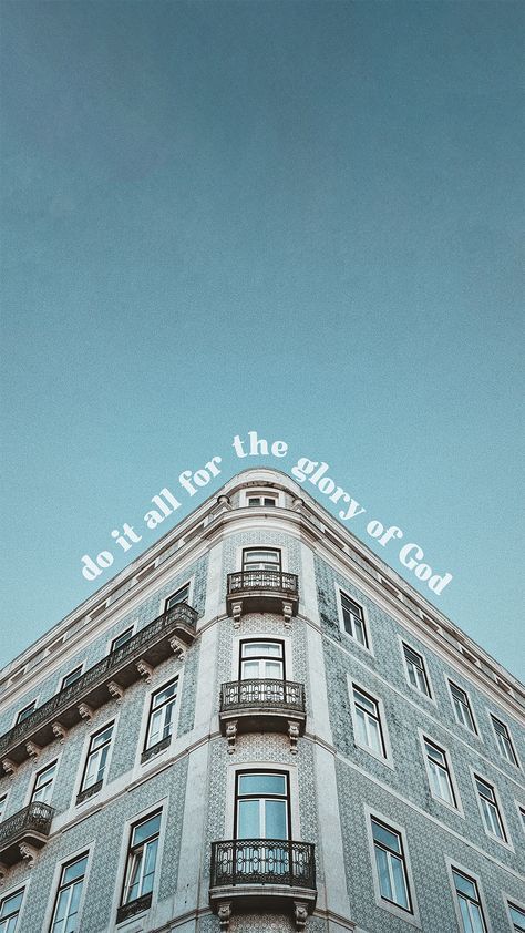 Do It For The Glory Of God Wallpaper, Do It For The Glory Of God, Do It All For The Glory Of God, Made In His Image Wallpaper, Phone Wallpaper Christian Quotes, Tetelestai Wallpaper, All For His Glory Wallpaper, Jesus Lockscreen, For The Glory Of God