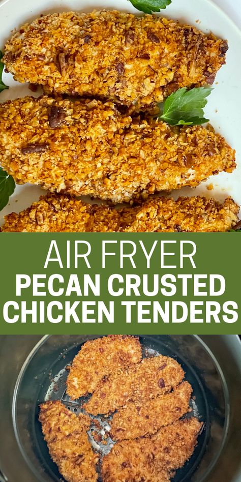 air fryer chicken tenders in the basket and in the plate Pecan Breaded Chicken, Easy Pecan Crusted Chicken, Almond Crusted Chicken Air Fryer, Pecan Encrusted Chicken Breast, Pecan Chicken Tenders, Pecan Crusted Chicken Tenders, Pecan Chicken Recipes, Chicken Tenderloin Recipes Air Fryer, Nutritional Healing