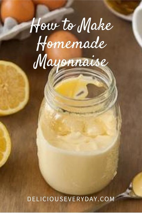 Make Your Own Mayo, How To Make Mayonnaise Homemade, How To Make Homemade Mayo, How To Make Your Own Mayonnaise, Homade Mayonaise Recipe, Making Mayonnaise Homemade, Dukes Mayonaise Recipes, Cooked Mayonnaise Recipe, Home Made Mayonnaise Recipe