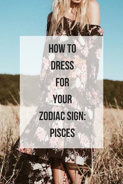 Dress Like Your Venus Sign Pisces, Pisces Outfit Ideas, Pieces Outfits Zodiac, Pisces Inspired Outfits, Pisces Fashion Outfits, Venus In Pisces Style Outfits, Pisces Clothes Style, Pisces Rising Outfit, Pisces Rising Aesthetic Outfits