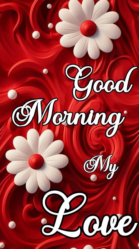 Good Morning Darling Love, Morning Romantic Quotes, Liverpool Badge, Goog Morning, Good Morning Kiss Images, Good Morning Handsome Quotes, Good Morning Rose Images, Romantic Good Morning Quotes, Hubby Love Quotes