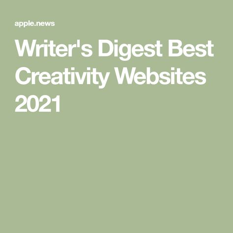 Writer's Digest Best Creativity Websites 2021 Websites For Writers, Best Websites, Apple News, Cool Websites, Writers, The Top, Writing, Incoming Call Screenshot