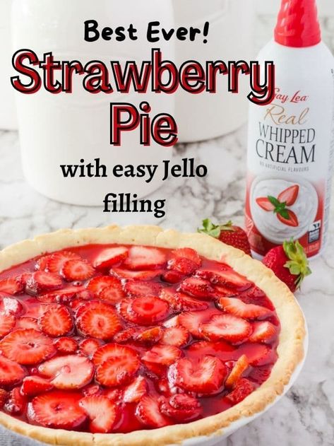 Strawberry Pie With Jello, Strawberry Jello Pie, Jello Pie, Easy Strawberry Pie, Fresh Strawberry Recipes, Strawberry Pie Recipe, Fresh Strawberry Pie, Strawberry Pie Filling, Strawberry Jello