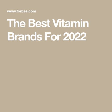 The Best Vitamin Brands For 2022 Best Vitamin Brands, Vitamin Brands, Sleep Supplements, Vitamin B Complex, Vitamin B, Fatty Acids, Vitamins And Minerals, Probiotics, Dietary Supplements