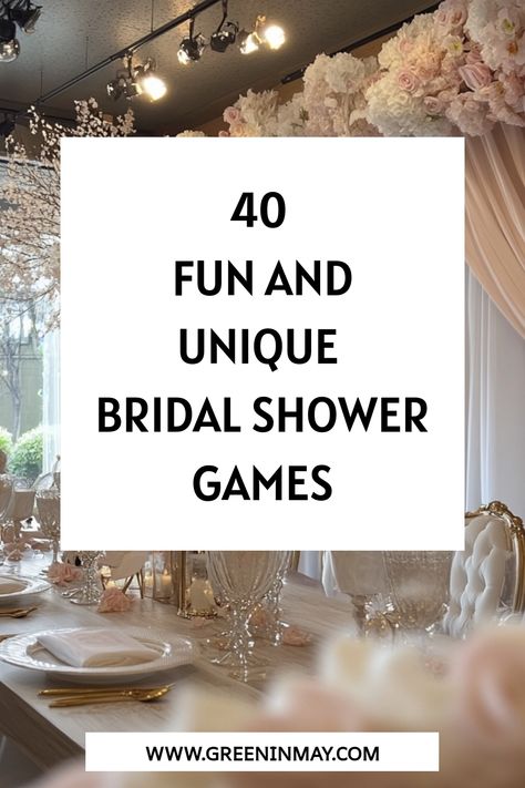 40 Fun and Unique Bridal Shower Games - Green In May Bridal Shower Games At A Restaurant, Meaningful Bridal Shower Activities, Bridal Shower Games For Large Groups, Guess How Many Bridal Shower Game, Easy Wedding Shower Games, Bridal Shower Things To Do, Elegant Bridal Shower Games, Bridal Shower To Do, Tidal Shower Games