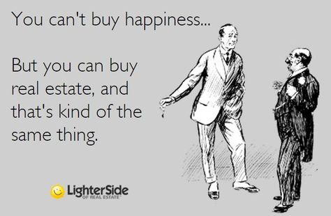 Fun! #realestate = #happiness Realtor Humor, Mortgage Humor, Mortgage Quotes, Real Estate Fun, Mortgage Marketing, Real Estate Memes, Real Estate Career, Real Estate Humor, Real Estate Quotes