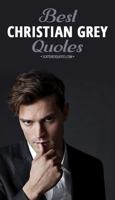 Collection of the best quotes by Christian Grey from Fifty Shades │ #FiftyShades #ChristianGrey 50 Shades Of Grey Quotes Reading, Christian Grey Sweater, Hot Quotes 50 Shades, 50 Shades Grey Quotes, 50 Shades Grey Aesthetic, 50 Shades Of Gray Quotes, Shades Of Grey Aesthetic, Christian Grey Aesthetic, Christian Grey Quotes