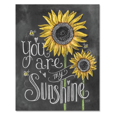 You Are My Sunshine - Print Lily And Val, Chalkboard Designs, Chalkboard Wall, Sunflower Art, Chalkboard Signs, Chalkboard Art, My Sunshine, Chalk Art, You Are My Sunshine