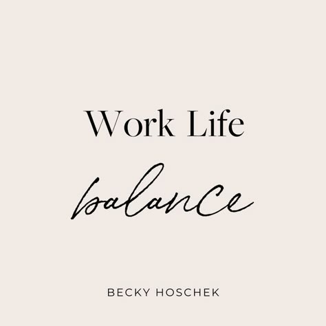 Work Life Balance Tips Work Mom Aesthetic, Happy Work Life, Life Outside Of Work, Balance Vision Board Pictures, Vision Board Career Images, Work Less Live More Quotes, Work To Live, Mom Vision Board Pictures, Work Home Balance