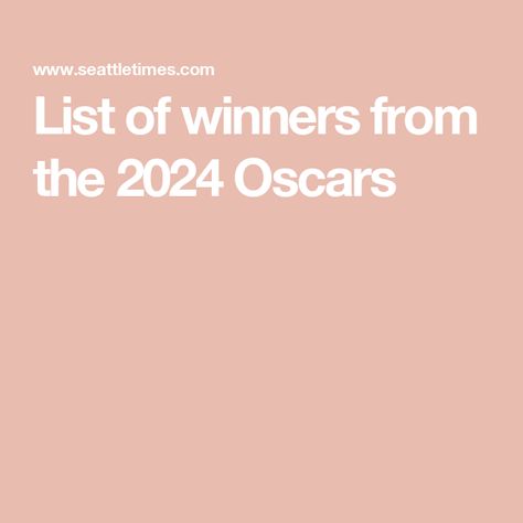 List of winners from the 2024 Oscars 2024 Oscars, Danielle Brooks, Annette Bening, Jeffrey Wright, Teachers Lounge, America Ferrera, Film Editing, Carey Mulligan, Jodie Foster