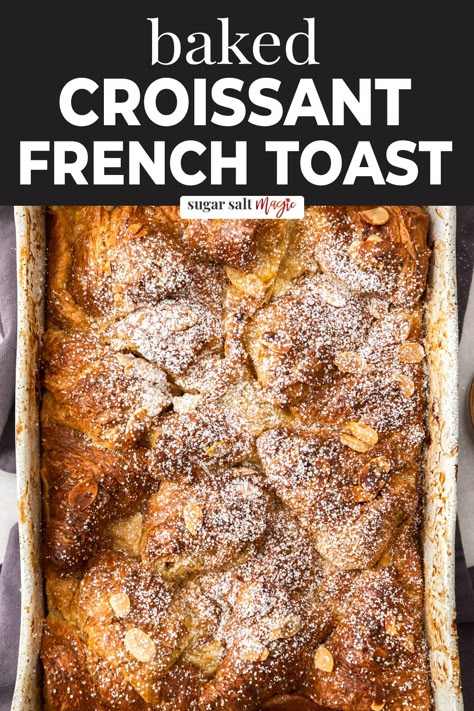 With this croissant French toast casserole, you can wake up to an irresistible breakfast that’s very quick and easy to make. Crunchy and soft but definitely not soggy, have a leisurely breakfast at home. Buttery, fluffy croissants are perfect for this baked French toast. Golden and crispy on top with the addition of some crunchy sugar and almonds, this luxurious dessert is absolutely effortless! It can also be made ahead and it’s one seriously special breakfast treat. Dump And Bake Chocolate Croissant Casserole, Croissant Breakfast Casserole French Toast, Easy Breakfast Casserole With Croissants, French Toast Croissant Bake, Chocolate Croissant Breakfast Bake, Baked Croissant French Toast, Recipes Using Store Bought Croissants, Croissant Recipes Breakfast, French Toast Casserole With Croissants