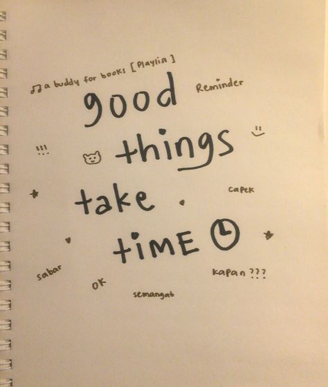 Indeed. Dairy Book Ideas, Ide Diary, Ide Scrapbook, Notes Book, Idol Girl, Daily Diary, Things Take Time, Good Things Take Time, Diary Ideas