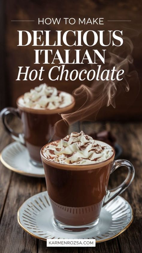 How to Make Italian Hot Chocolate – The Perfect Hot Drink for Winter - Karmen Rozsa Design Hot Chocolate Recipes Italian, Italian Hot Cocoa, Drinking Chocolate Recipe, European Hot Chocolate, Hot Drinks For Winter, Parisian Hot Chocolate, Hot Drink Recipes, Alcoholic Hot Chocolate, Italian Hot Chocolate Recipe