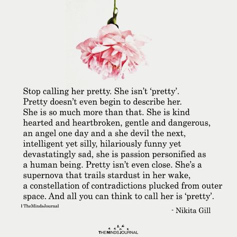 Stop Calling Me Quotes, Shes Pretty Quotes, Call Her Beautiful Quotes, Her Beauty Quotes, Pretty Quotes Beauty, Pretty Girls Quotes, High Maintenance Quotes, Pretty Words Aesthetic, Her Beauty