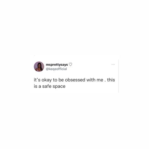 Lines Quotes, Obsessed With Me, Boss Babe Quotes, Life Improvement, Safe Space, Self Love Quotes, Just Girl Things, Its Okay, Tweet Quotes