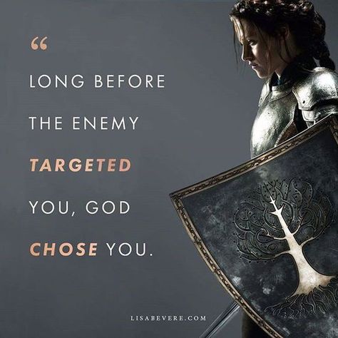 Long before the enemy targeted you, God chose you Woord Van God, Woman Warrior, Spiritual Warrior, Warrior Quotes, Armor Of God, Prayer Warrior, Spiritual Warfare, Daughter Of God, Bible Inspiration